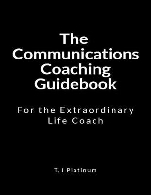 Book cover for The Communications Coaching Guidebook