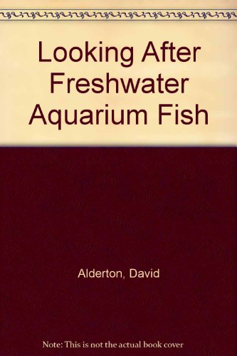 Book cover for Looking After Freshwater Aquarium Fish