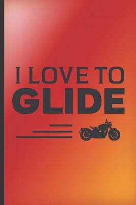 Book cover for I love to glide