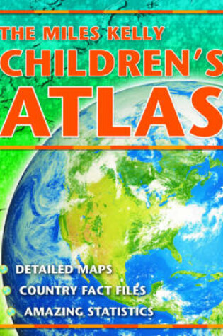 Cover of The Miles Kelly Children's Atlas