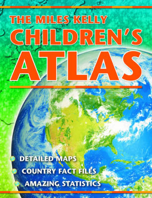 Book cover for The Miles Kelly Children's Atlas