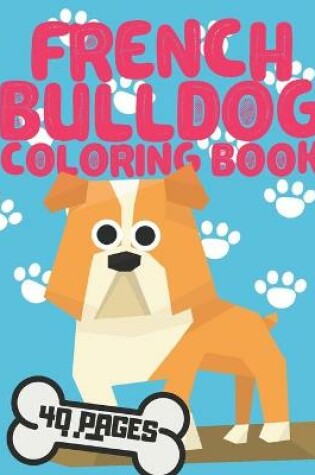 Cover of French Bulldog Coloring Book