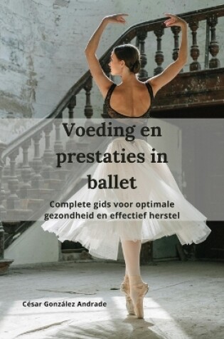 Cover of Voeding en prestaties in ballet