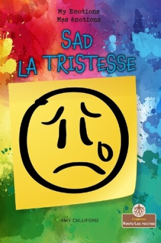 Cover of La Tristesse (Sad) Bilingual Eng/Fre