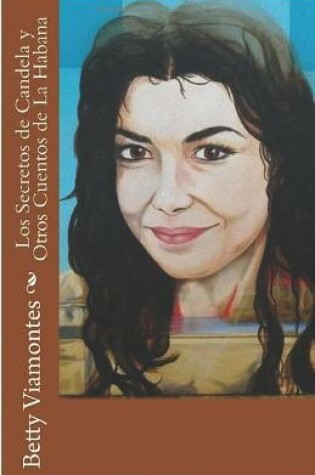 Cover of Los secretos de Candela y otros cuentos de La Habana