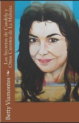 Book cover for Los secretos de Candela y otros cuentos de La Habana