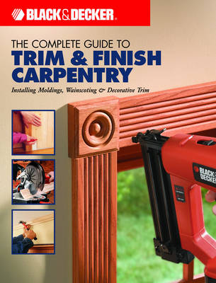 Book cover for The Complete Guide to Trim and Finish Carpentry