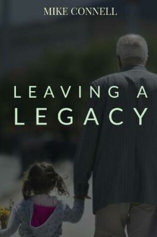 Cover of Leaving a Legacy