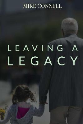 Book cover for Leaving a Legacy