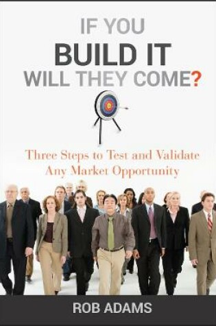 Cover of If You Build It Will They Come?