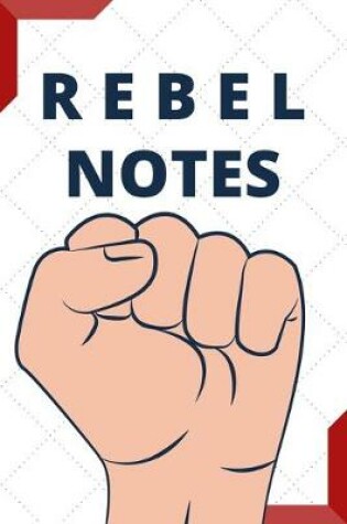 Cover of Rebel Notes