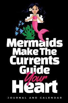 Book cover for Mermaids Make The Currents Guide Your Heart