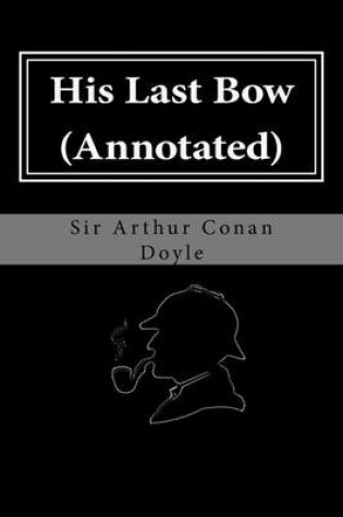 Cover of His Last Bow (Annotated)