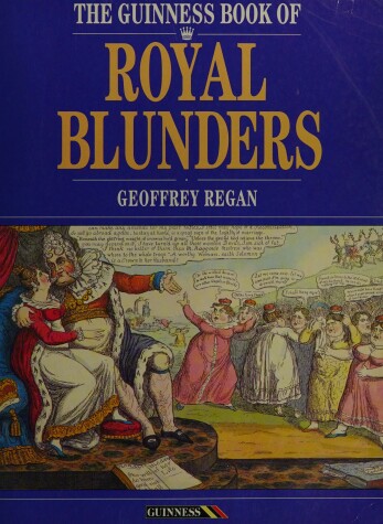 Book cover for The Guinness Book of Royal Blunders