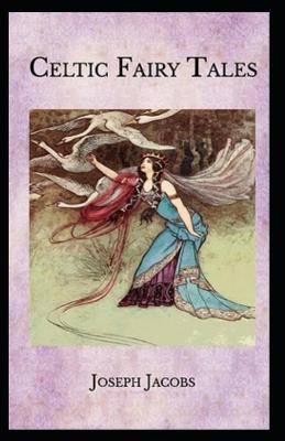 Book cover for Celtic Fairy Tales(illustrated edition)