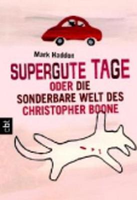 Book cover for Supergute Tage oder Die sonderbare Welt des Christopher Boone