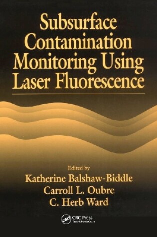 Cover of Subsurface Contamination Monitoring Using Laser Fluorescence