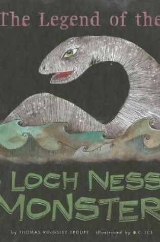 Cover of The Legend of the Loch Ness Monster