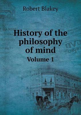 Book cover for History of the philosophy of mind Volume 1