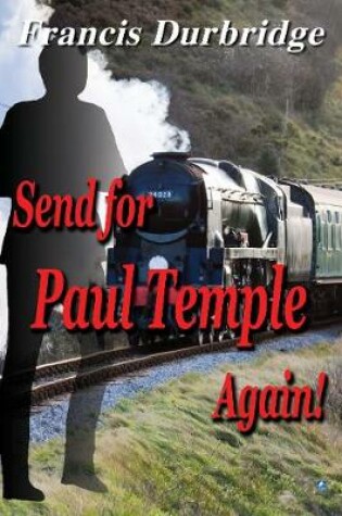 Cover of Send for Paul Temple Again!