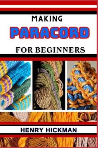 Cover of Making Paracord for Beginners