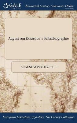 Book cover for August Von Kotzebue's Selbstbiographie
