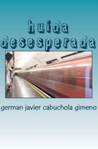 Cover of huida desesperada