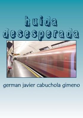 Book cover for huida desesperada