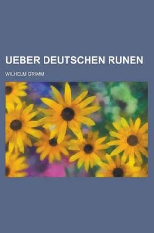 Cover of Ueber Deutschen Runen