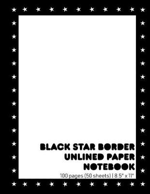 Book cover for Black Star Border Unlined Paper Notebook