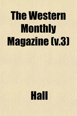 Book cover for The Western Monthly Magazine (V.3)