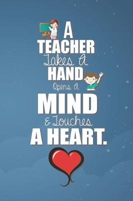 Book cover for A teacher jokes a hand opens a mind touches a heart