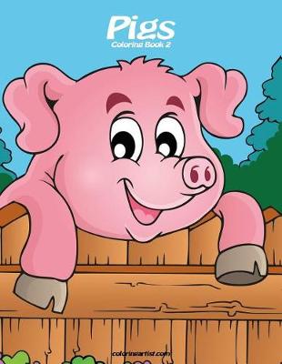 Book cover for Pigs Coloring Book 2