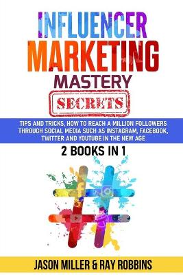 Book cover for Influencer Marketing Mastery Secrets