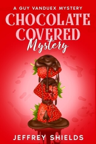 Cover of Chocolate Covered Mystery