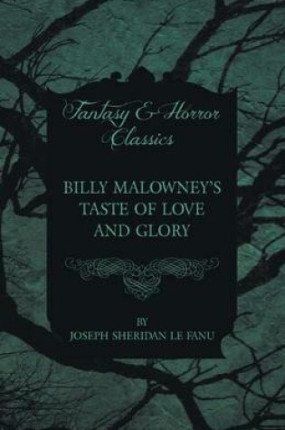 Cover of Billy Malowney's Taste of Love and Glory