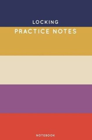 Cover of Locking Practice Notes