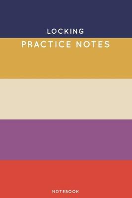 Book cover for Locking Practice Notes