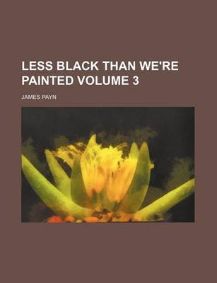 Book cover for Less Black Than We're Painted Volume 3