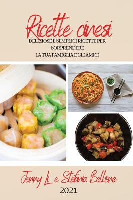 Book cover for Ricette Cinesi 2021 (Chinese Recipes 2021 Italian Edition)