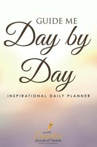 Cover of Guide Me Day by Day Inspirational Daily Planner