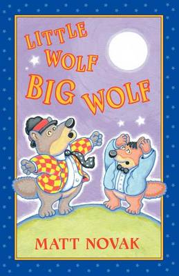 Cover of Little Wolf Big Wolf