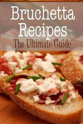 Book cover for Bruschetta Recipes