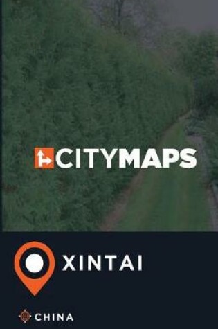 Cover of City Maps Xintai China