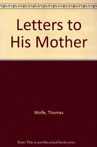 Cover of Letters to His Mother