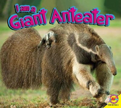 Book cover for I Am a Giant Anteater