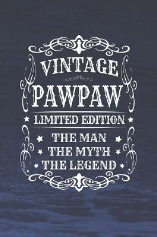 Cover of Vintage Pawpaw Limited Edition The Man Myth The Legend