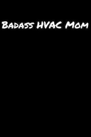 Cover of Badass Hvac Mom