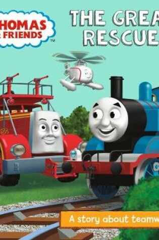 Cover of Thomas & Friends: The Great Rescue