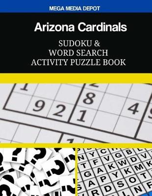 Book cover for Arizona Cardinals Sudoku and Word Search Activity Puzzle Book